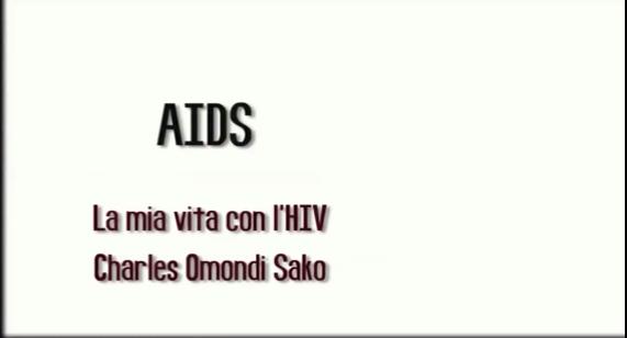La mia vita con l'HIV: Charles Omondi Sako 